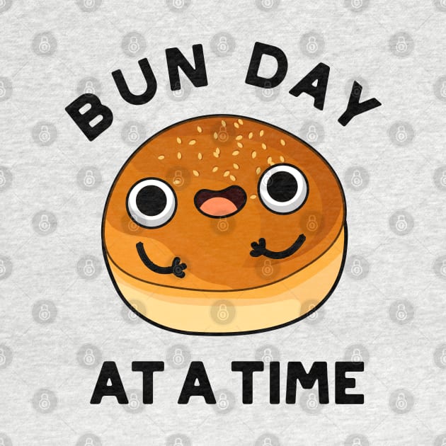 Bun Day At A Time Cute Food Pu by punnybone